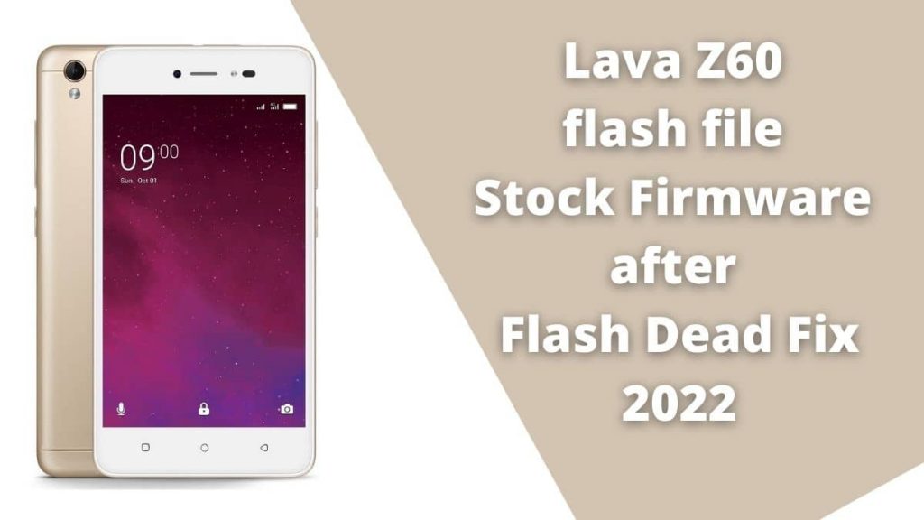 Lava Z60 flash file Stock Firmware after Flash Dead Fix