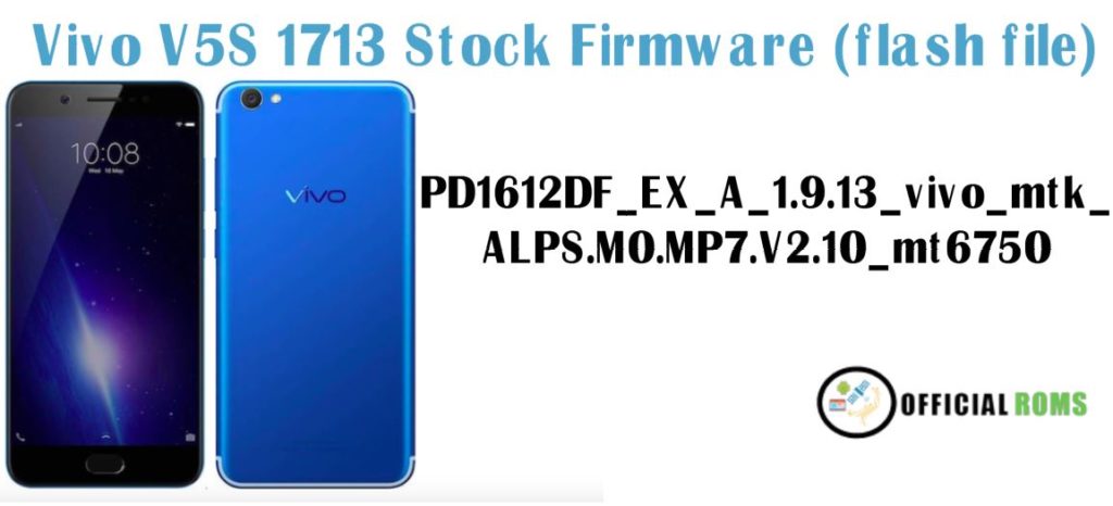 Vivo V5S 1713 Stock Firmware (flash file)
