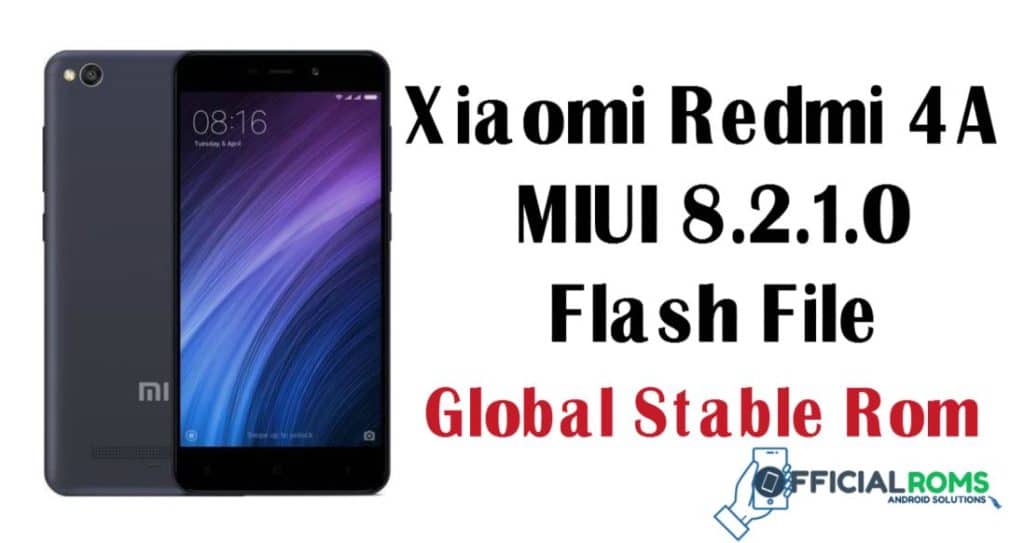 Xiaomi Redmi 4A MIUI Flash File (Stock ROM)