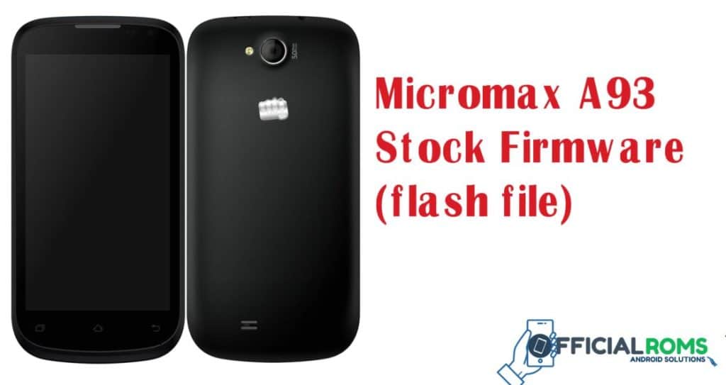 Micromax A93 Stock Firmware (flash file)