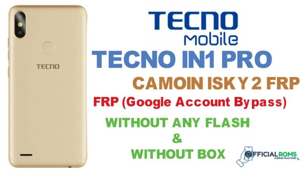 Tecno IN1 Pro (Camoin SKY 2 Frp) Frp Unlock