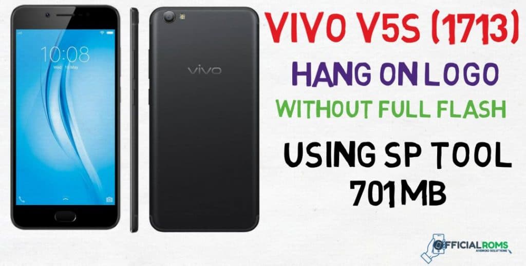 Vivo V5s Hang On Logo Done || Using Sptool Without Full Flash