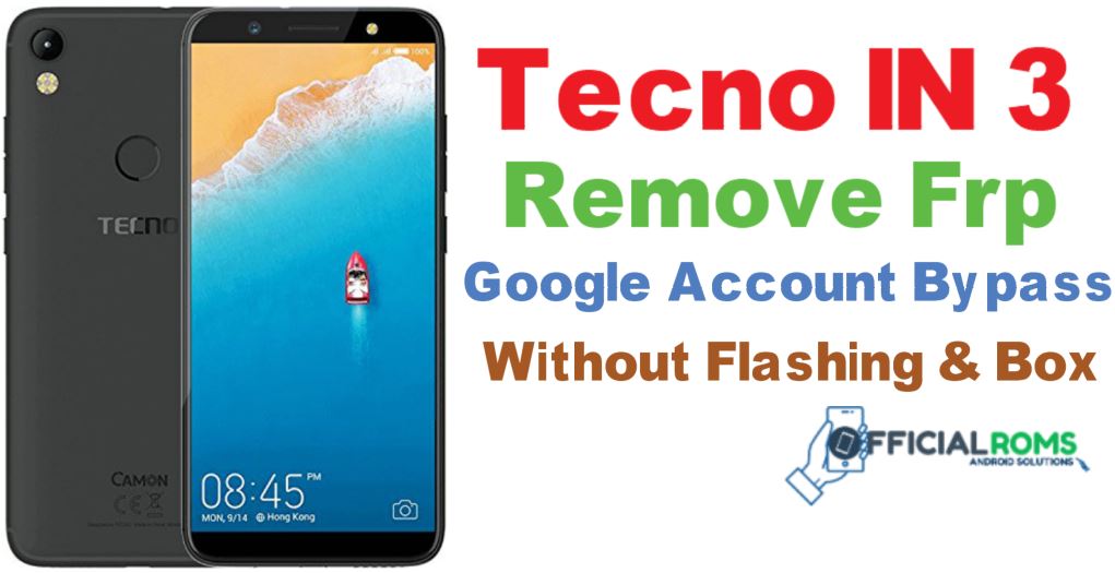 Remove Frp Lock In Tecno IN3 Using Without Box