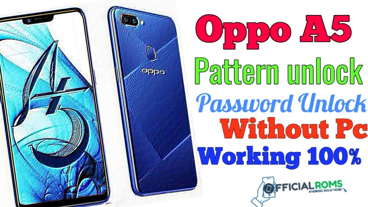 Oppo A5 CPH1809 Pattern Unlock Password Unlock New Method