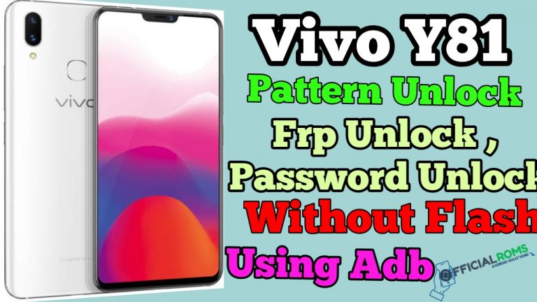 Vivo Y81 Pattern Unlock Password Unlock Using Adb Mode