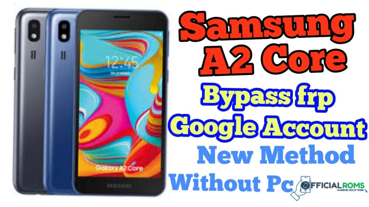 Bypass FRP Samsung A2 Core / Bypass Google Account Lock