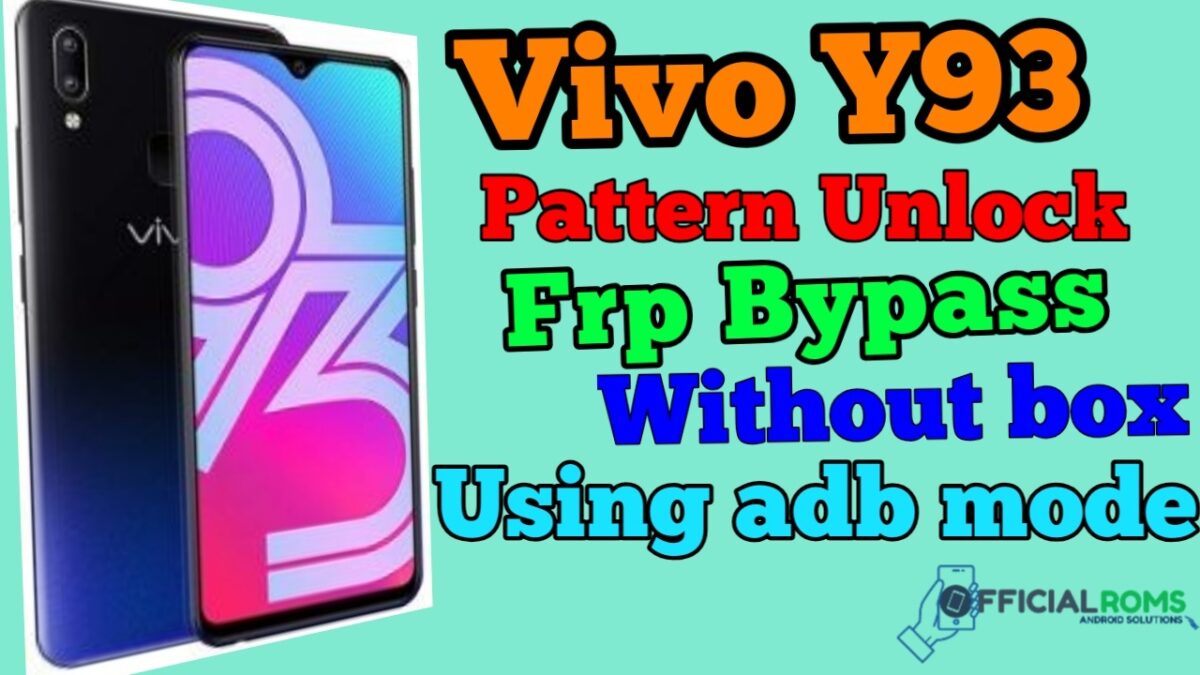 Vivo Y93 Pattern Lock & Frp Lock Remove Without Box
