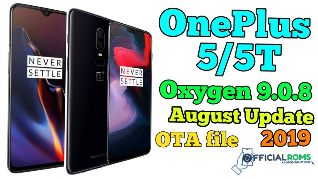 Download OxygenOS 9.0.8 for OnePlus 5/5T: August 2019 Patch