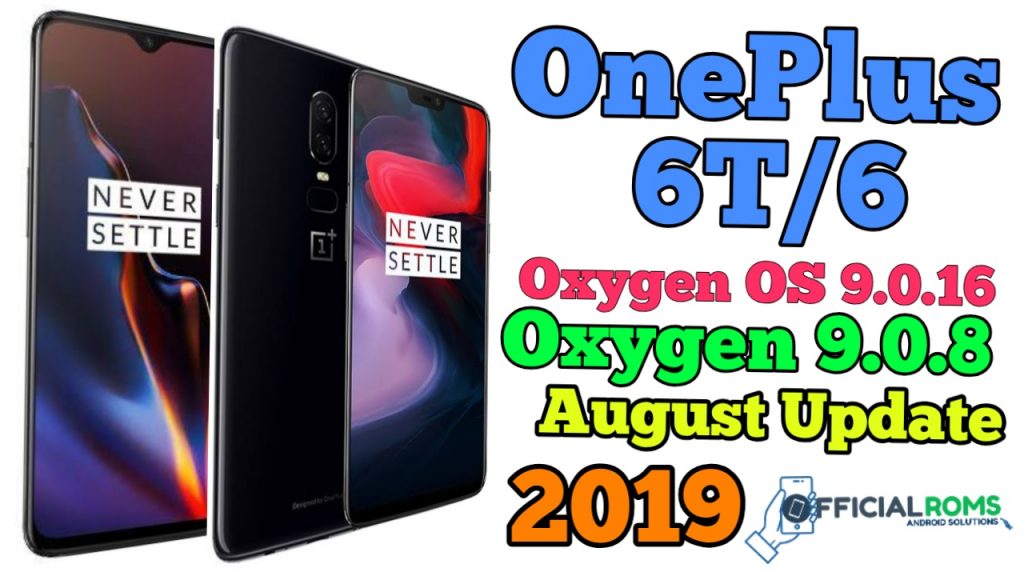 OxygenOS 9.0.16/9.0.8 Update for OnePlus 6T/6 August Patch