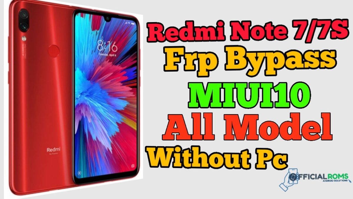 Redmi Note 7/7S Frp Bypass Without Pc Working 100% 2023 All Redmi Model