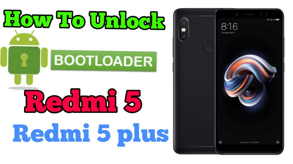 How To Unlock Bootloader On Redmi 5 and 5 Plus