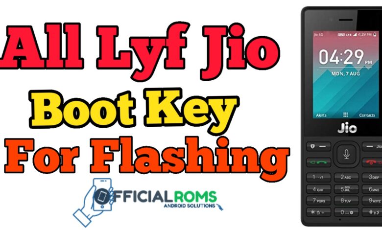 All LYF Jio Boot Key For Flashing edl mode or download mode