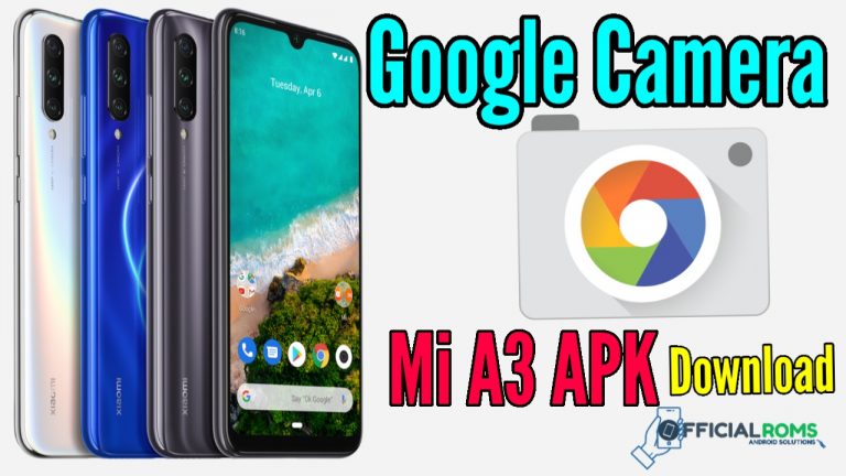 Google Camera For Mi A3 apk Download