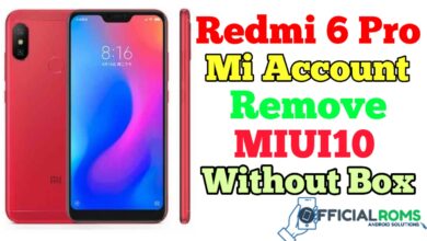 Redmi 6 pro mi account remove MIUI 10 Without Any Box