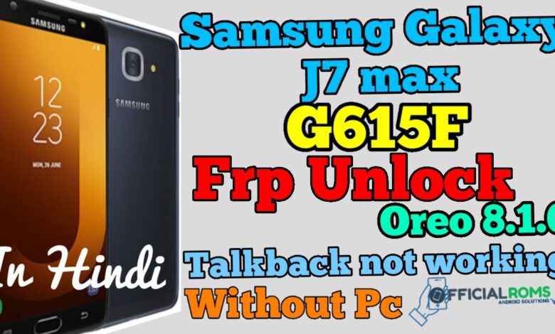 Samsung Galaxy G615F Frp Unlock Oreo 8.1.0 without Pc