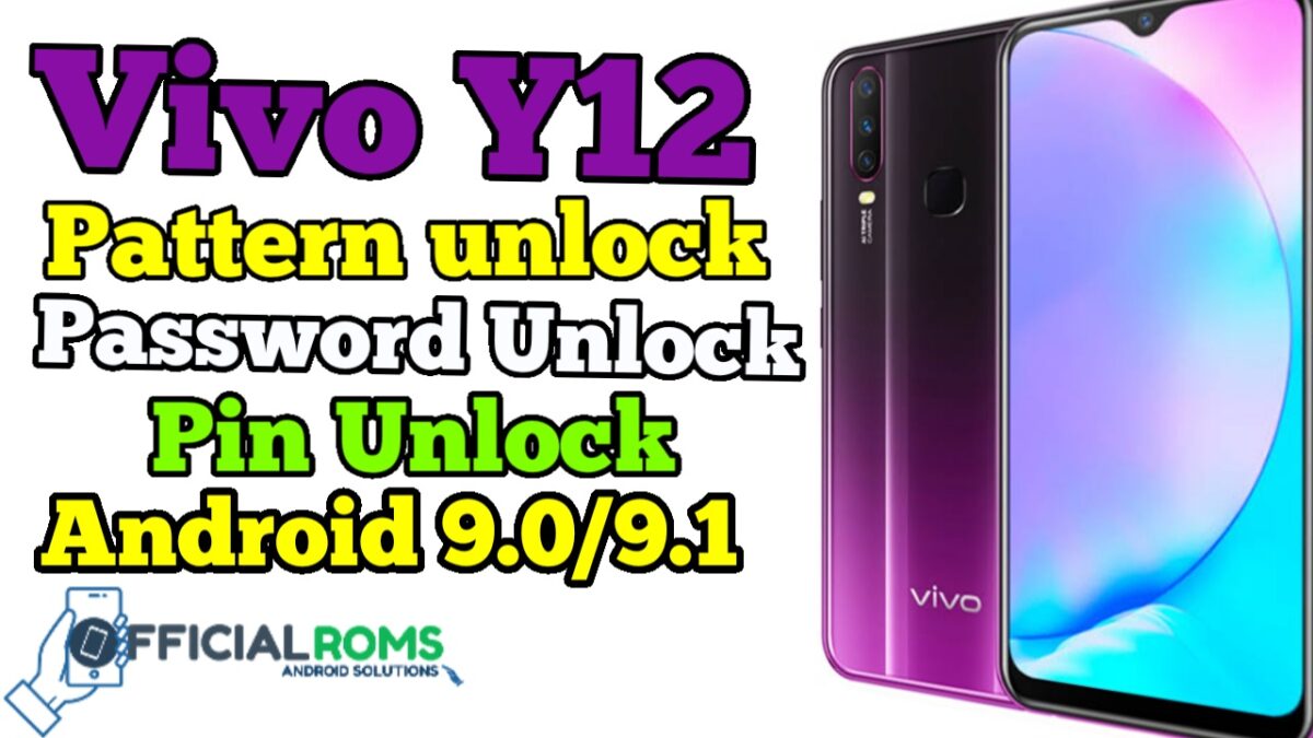 Vivo Y12 Pattern Unlock Password Unlock Without any Box Android 9.0