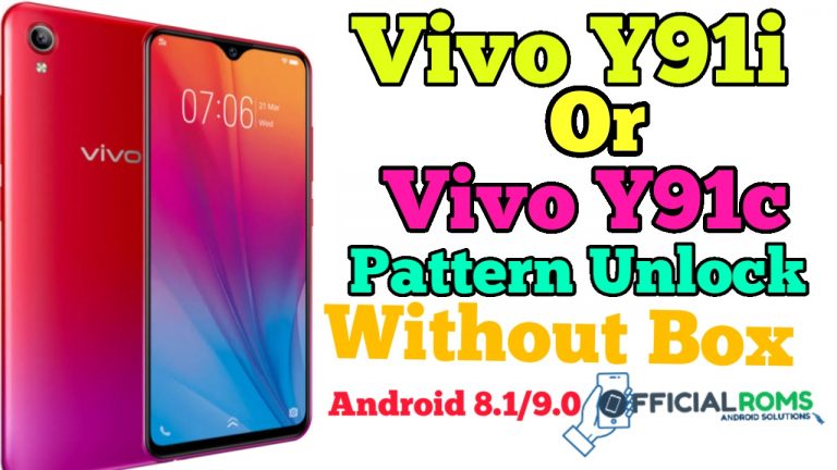 Vivo Y91i or Y91c Pattern Unlock Android 8.1/9.0 Without Box