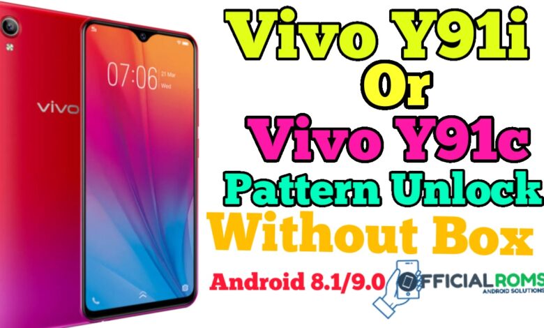 Vivo Y91i or Y91c Pattern Unlock Android 8.1/9.0 Without Box