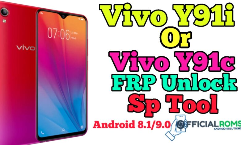 Vivo Y91i or Y91c Frp Unlock Android 8.1/9.0 Using Sp Tool