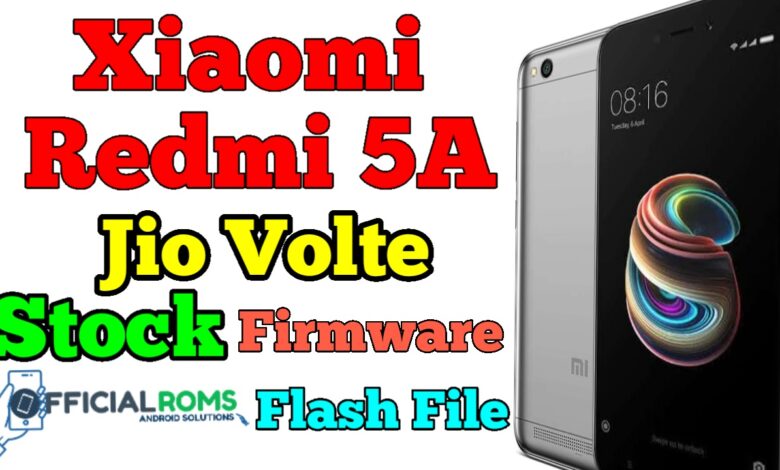 Xiaomi Redmi 5A Jio volte Stock Firmware (flash file)