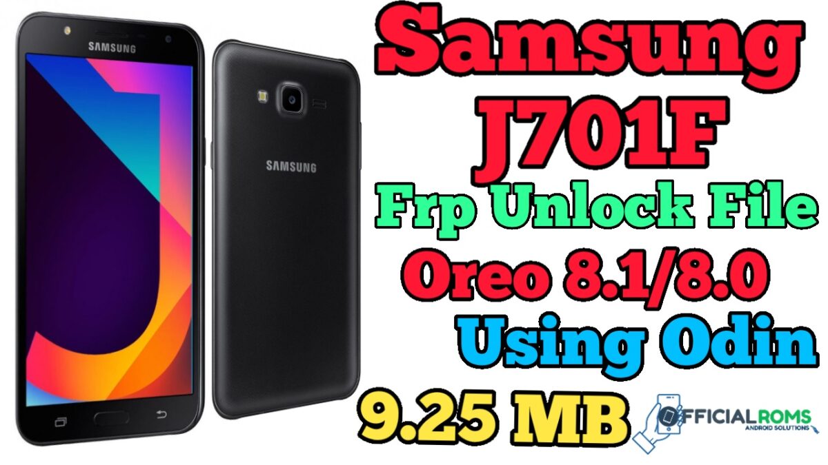 Samsung J701F FRP unlock Oreo 8.1 Without Flash Using Odin (7.25MB)