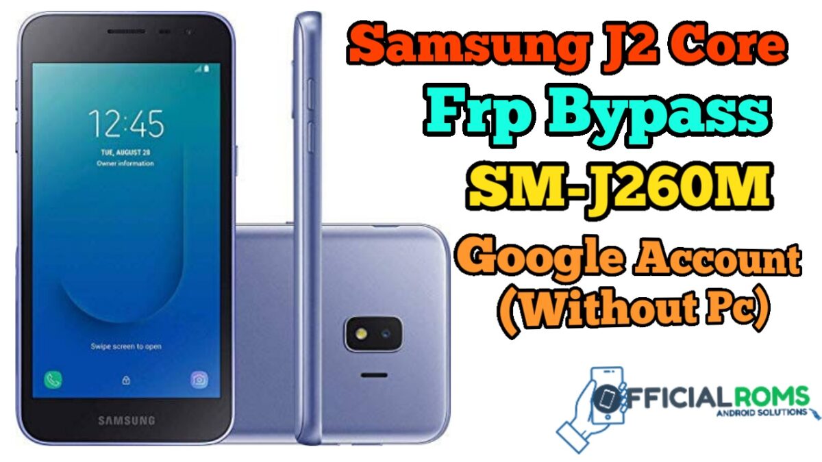 Samsung J2 Core Frp Bypass SM-J260M Google Account (Without Pc)