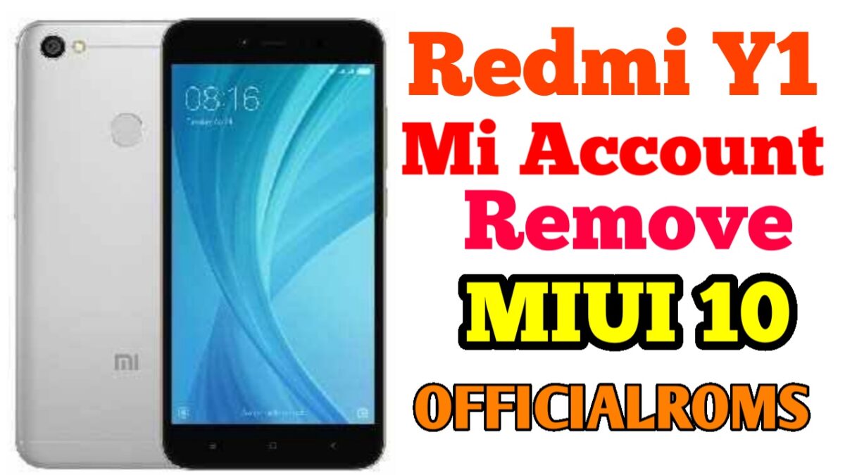 Xiaomi Redmi Y1 Mi Account remove MIUI 10  ReLock Problem Fixed