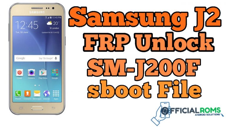 Samsung J2 FRP Unlock SM-J200F ENG Boot File