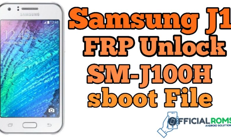 Samsung J1 FRP Unlock SM-J100H ENG Boot File