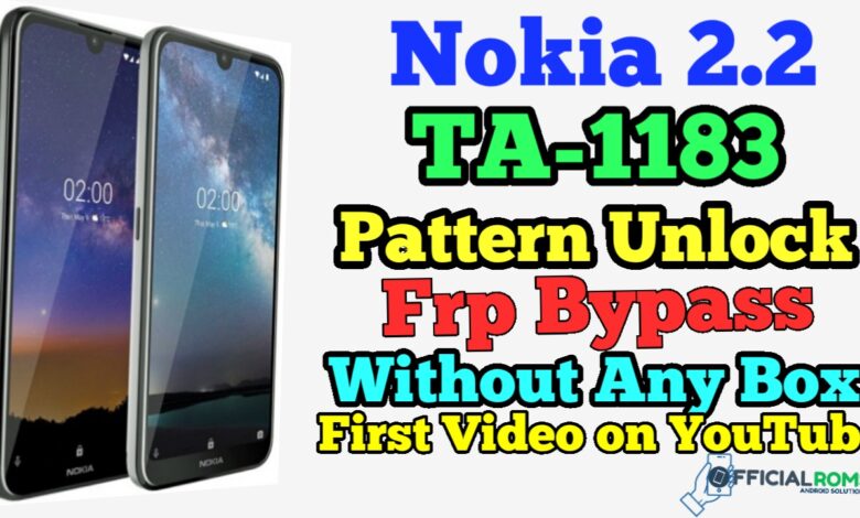 Nokia 2.2 TA-1183 Pattern Unlock frp Remove Without Any Box