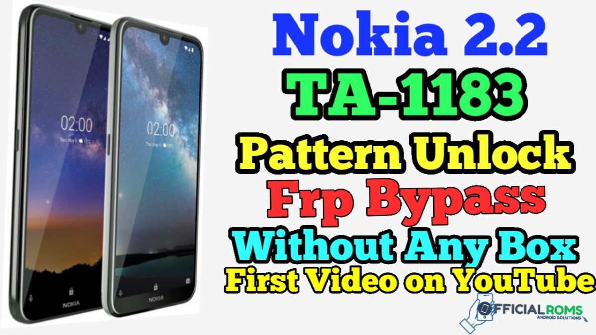Nokia 2.2 TA-1183 Pattern Unlock FRP Remove Without Any Box
