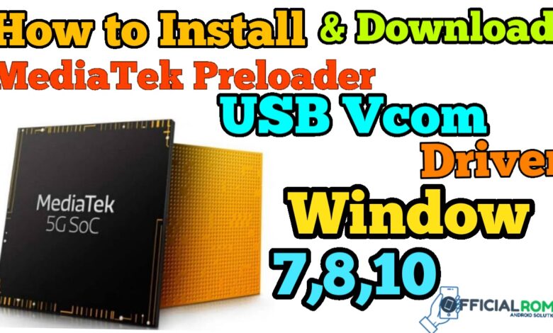 How to install Mediatek Preloader USB VCOM Drivers in Windows