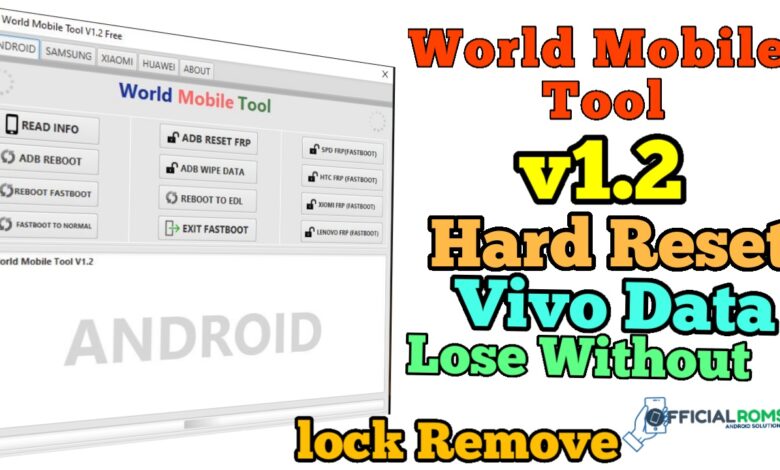 World Mobile Tool V2.0 Vivo Without Data Lose Remove Lock