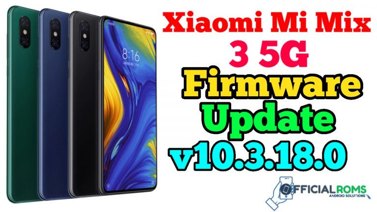 Xiaomi Mi Mix 3 5G Firmware update V10.3.18.0.PEMCNXM