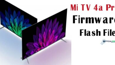 How to Flash Mi TV 4a Pro, Firmware Flash File 5 How to Flash Mi TV 4a Pro, Firmware Flash File