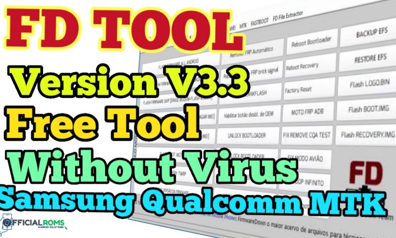 FD Tool V3.3 Free Setup Download |Samsung,Vivo, Qualcomm ,MTK, ,Motorola