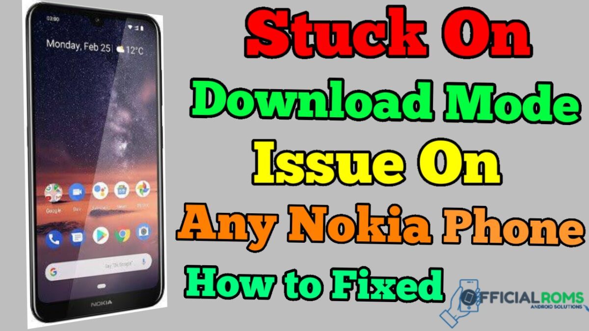 Download Mode Issue on Nokia Any Android Phone How to Fix