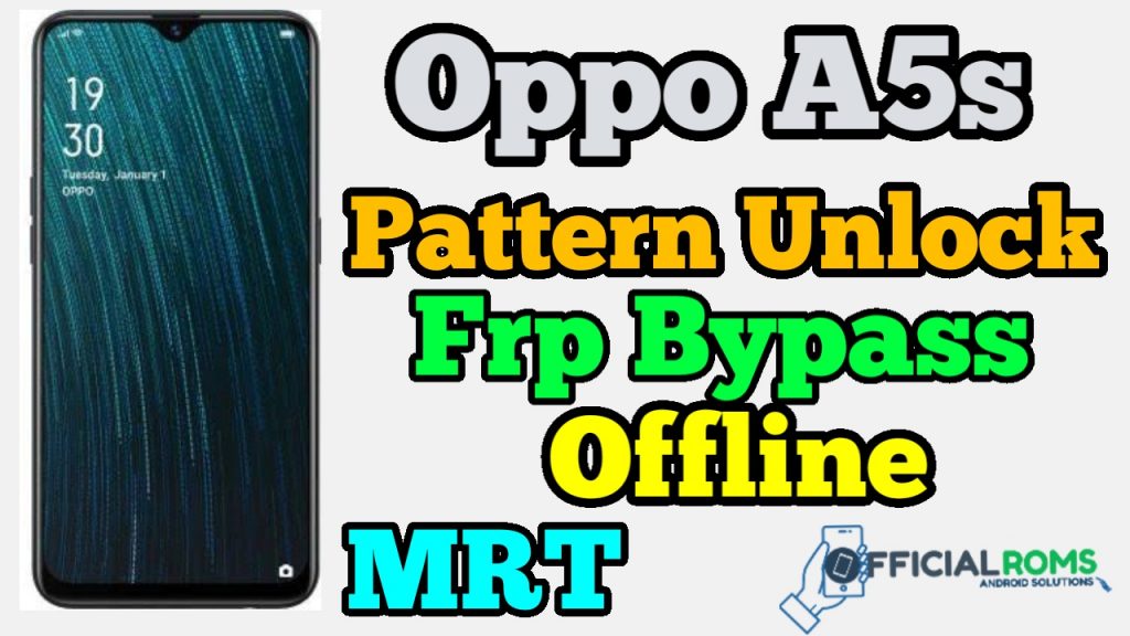 Oppo A5s Pattern Unlock Password Unlock Frp Remove MRT