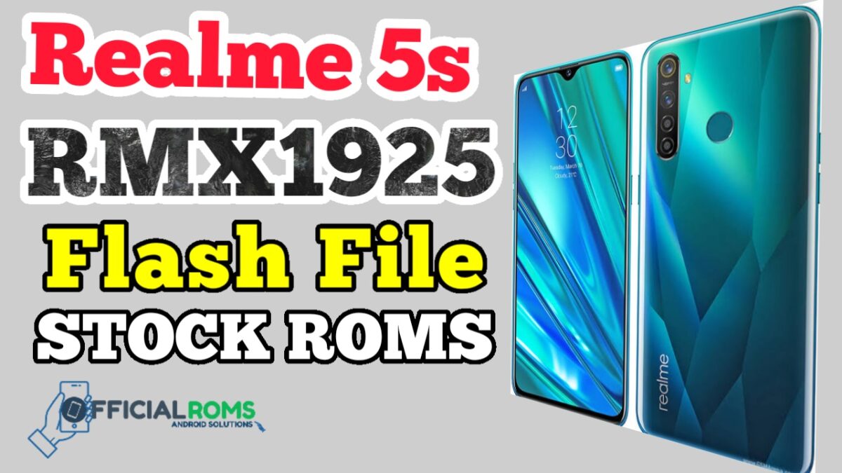 Realme 5s RMX1925 Flash File (Stock Rom) Latest Version