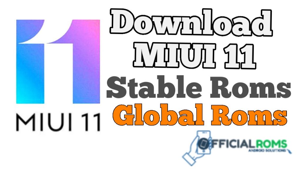 Download MIUI 11 Stable ROM & Global ROM