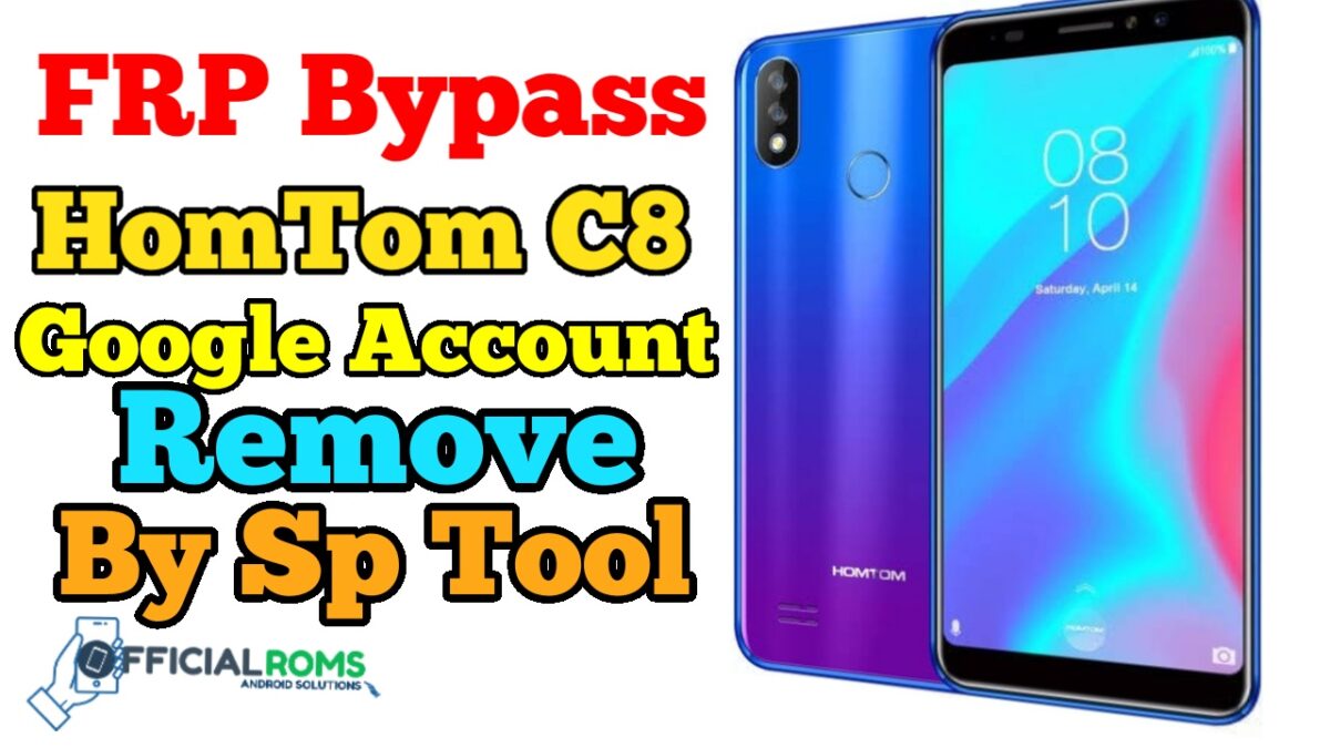 FRP bypass HomTom C8- Google Account Remove by Sp Tool