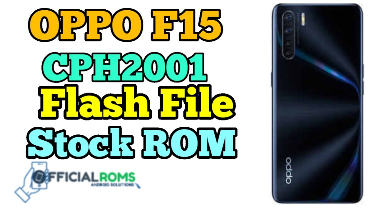 OPPO F15 CPH2001 Flash File (Stock ROM)