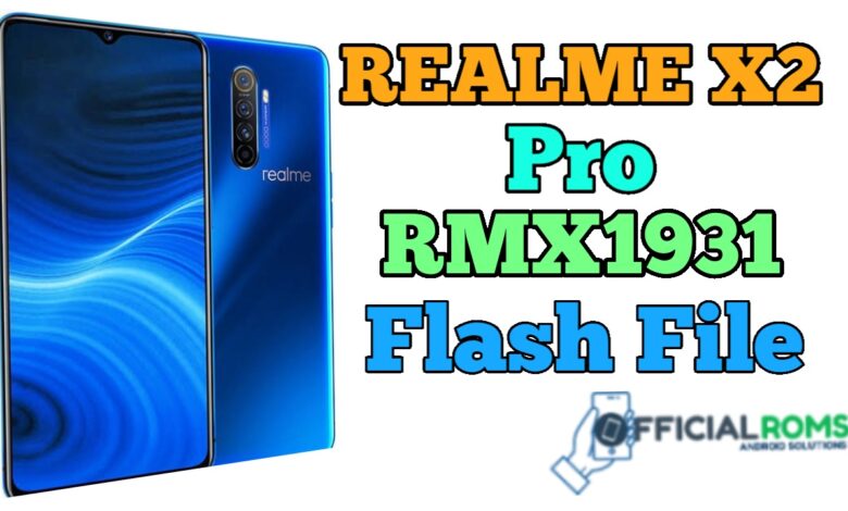 Realme X2 Pro RMX1931 Flash File