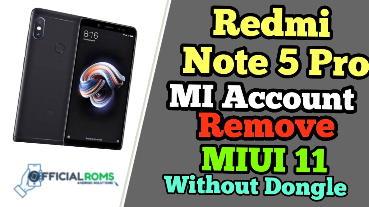Redmi Note 5 Pro Mi Account Remove Offline MIUI11