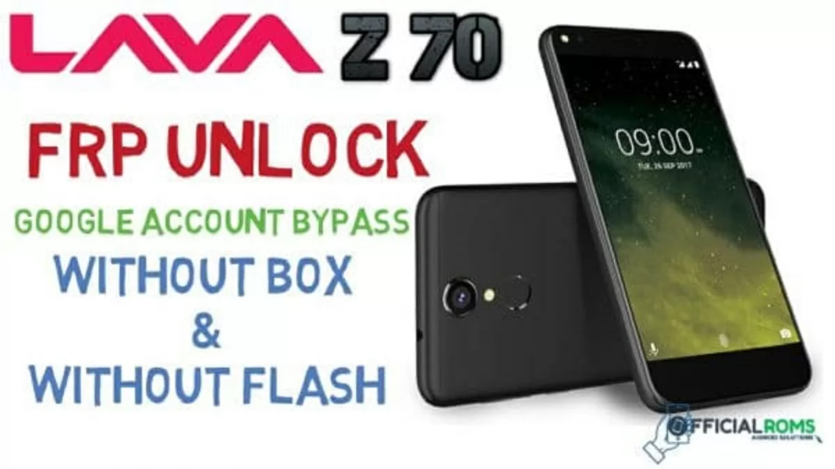Lava Z70 frp unlock