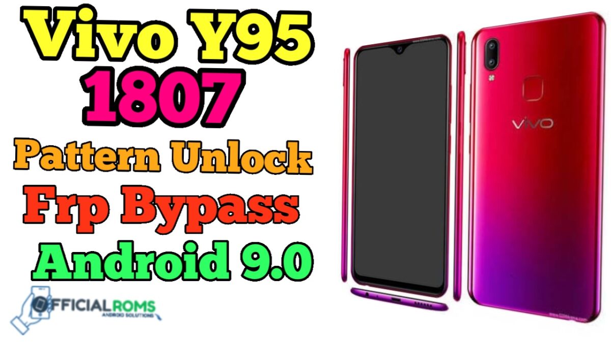 Vivo Y95 1807 Pattern unlock & Frp bypass Android 9.0