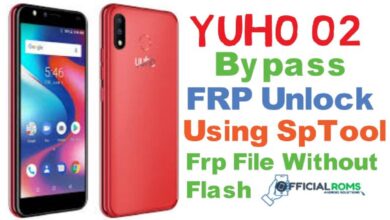 Yuho O2 FRP Bypass Using SP Flash Tool – Yuho O2 FRP File