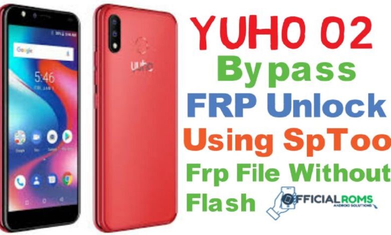 Yuho O2 FRP Bypass Using SP Flash Tool – Yuho O2 FRP File