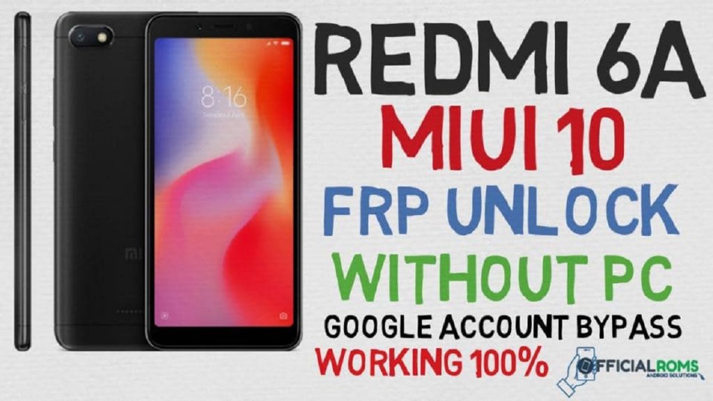 Redmi 6A MIUI10 frp Unlock