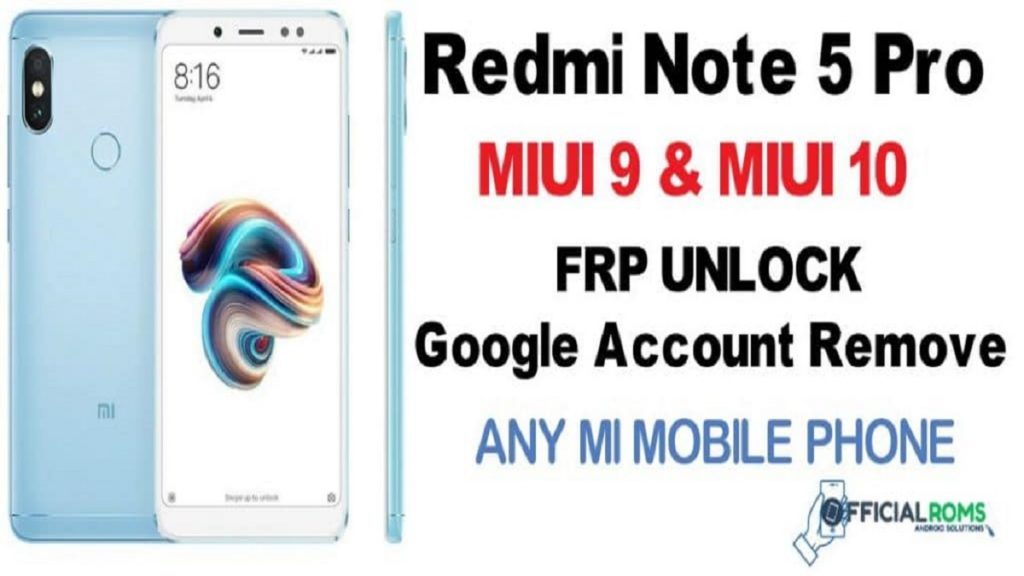 Redmi Note 5 Pro MIUI10 frp Unlock Without Pc 2024